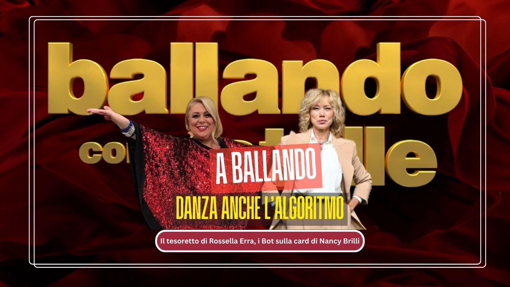 Altro che passo a due: a Ballando danza anche l'algoritmo - La Nona Bolgia, image size:1640x924